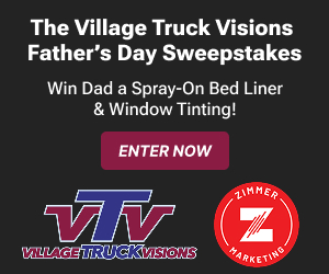 Village Truck Visions Fathers Day Sweepstakes