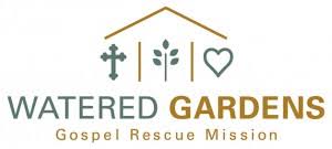 Ministry Spotlight: Watered Gardens Gospel Rescue Mission